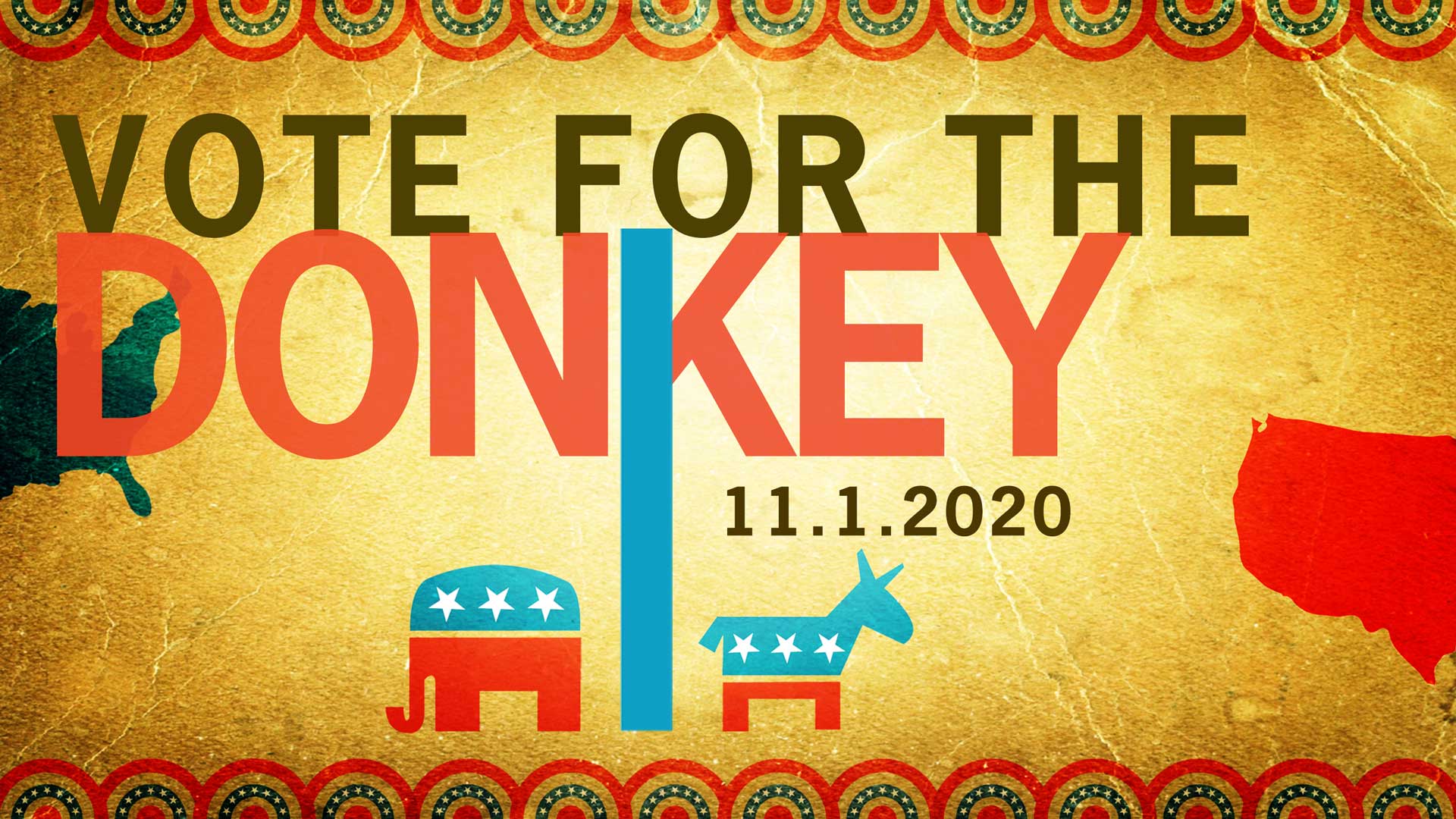 Vote For The Donkey 11.1.2020